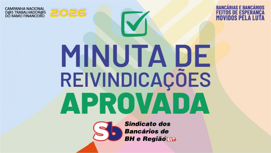 Bancários de BH e Região aprovam reivindicações da Campanha Nacional com 95% de votos favoráveis