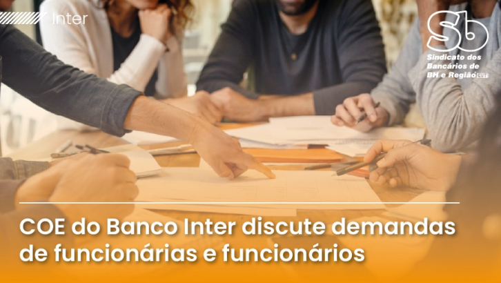 Imagem conteúdo - Comissão de Organização dos Empregados do Banco Inter discute pauta dos trabalhadores