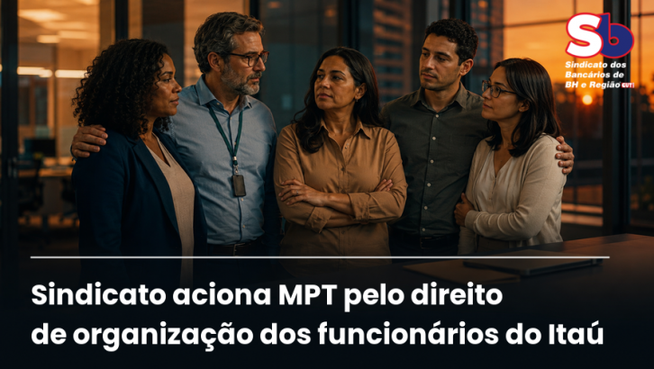 Imagem conteúdo - Sindicato denuncia Itaú ao MPT por tentativa de enfraquecer mobilização da categoria
