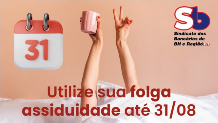 Imagem conteúdo - Folga assiduidade: bancários têm até 31 de agosto para usufruir deste direito