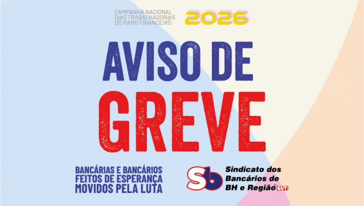 Imagem conteúdo - AVISO DE GREVE - Caixa Econômica Federal e Banco do Brasil