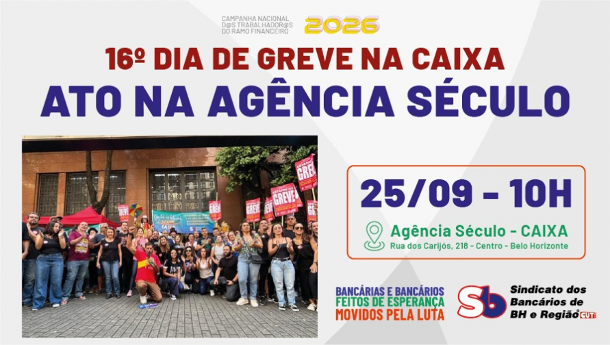 Greve na Caixa! Ato desta sexta denunciará “cachorrada” com empregados
