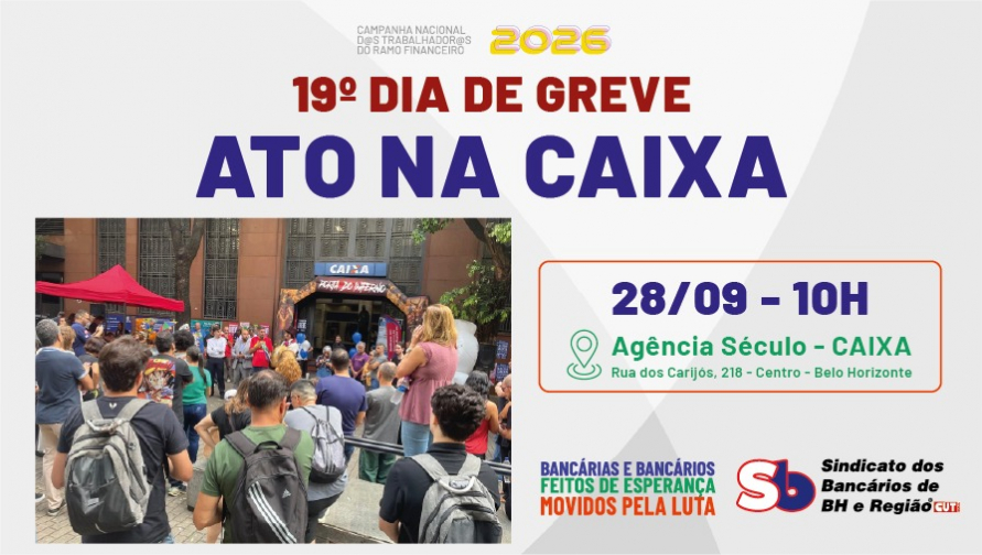 Sindicato promove ato na Agência Século da Caixa na segunda-feira, 28