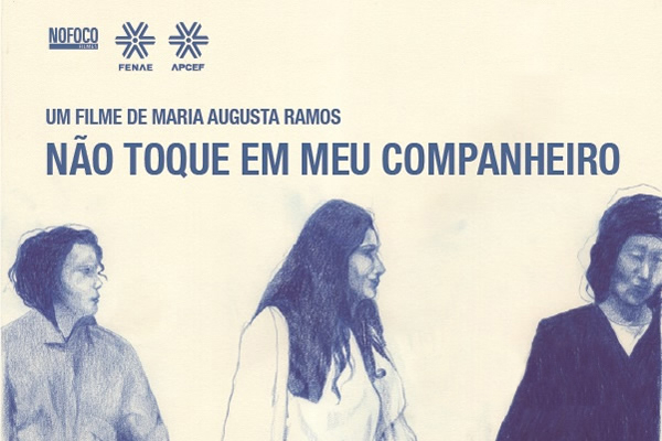 Imagem conteúdo - Fenae disponibiliza documentário “Não Toque em Meu Companheiro” em seu site oficial
