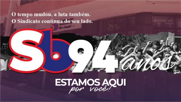 Imagem conteúdo - Sindicato dos Bancários de BH e Região: 94 anos de união e conquistas
