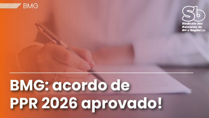 Imagem conteúdo - Funcionárias e funcionários do Banco BMG aprovam ACT sobre PPR 2026
