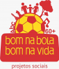 PROJETO BOM NA BOLA BOM NA VIDA