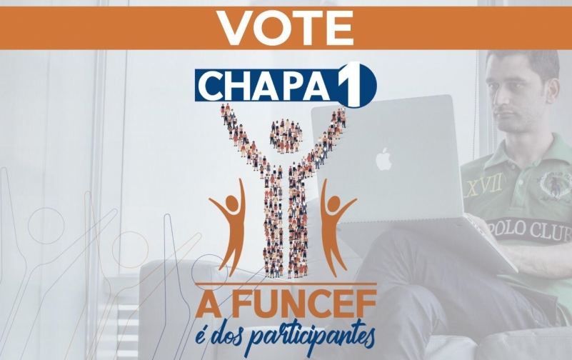 Vote Chapa 1: eleições da Funcef ocorrem entre 22 e 24 de julho