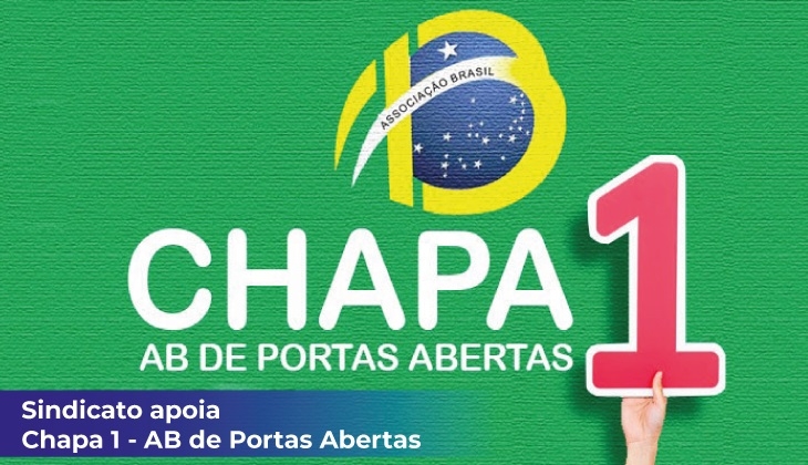Eleição AB: Sindicato apoia a a Chapa 1. Não podemos perder nosso patrimônio de R$ 100 milhões