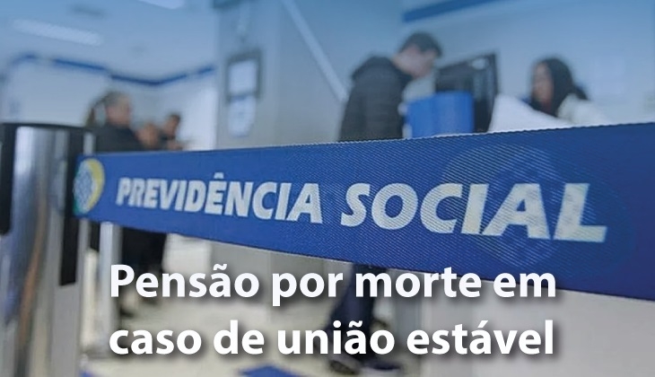 Dicas de Previdência: entenda como fica a pensão por morte em caso de união estável