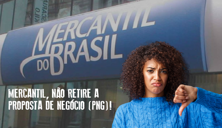 Sindicatos reagem contra retirada da Proposta de Negócio e solicitam reunião com o Mercantil do Brasil para esta quarta-feira, dia 24