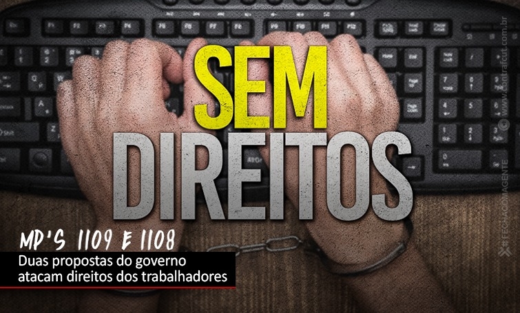 Medidas provisórias aprovadas no Legislativo retiram direitos trabalhistas