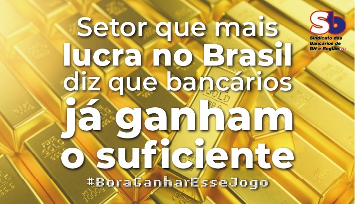 Setor financeiro, o que mais lucra no Brasil, diz que bancários já ganham o suficiente