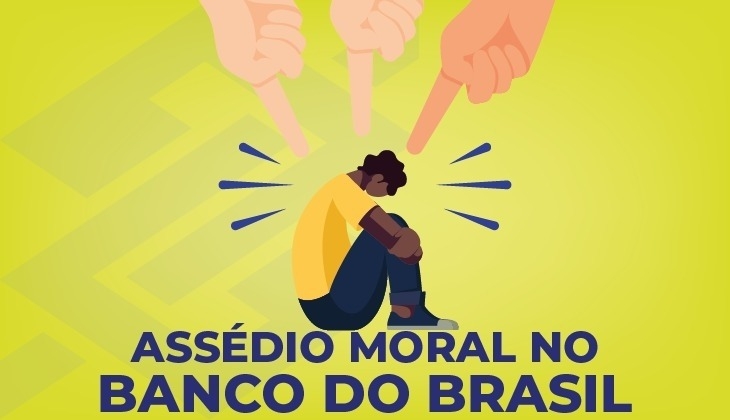 Sindicato denuncia, ao Ministério do Trabalho, assédio moral no BB