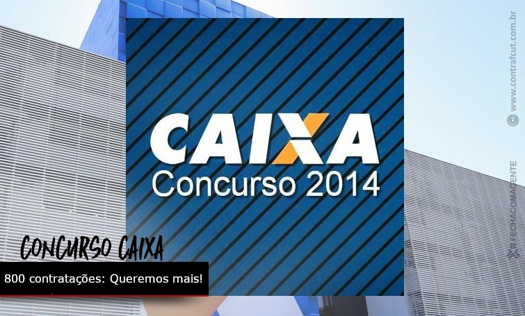 CAIXA vai contratar 800 aprovados no concurso de 2014