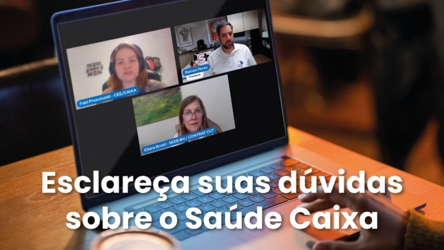 Veja a live do Sindicato sobre a proposta do Saúde Caixa