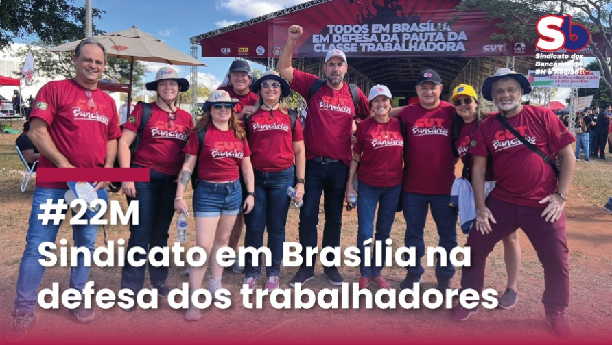 Sindicato participa da Marcha da Classe Trabalhadora em Brasília nesta quarta-feira, 22