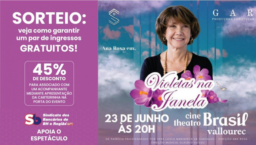 Sócios do Sindicato têm benefícios para assistir ao espetáculo "Violetas na Janela"