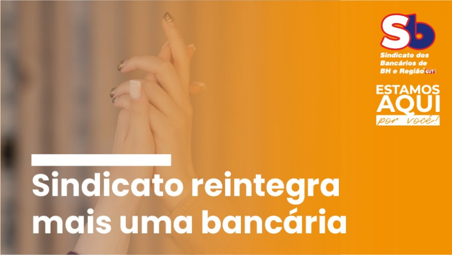 Mais uma vitória! Sindicato reintegra bancária demitida durante a gravidez