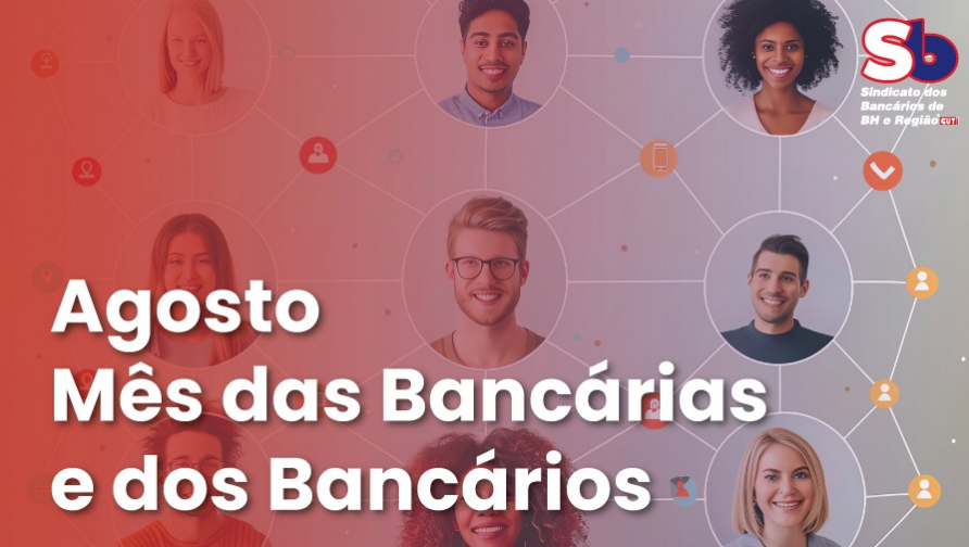 Começa o Mês do Bancário: celebração e reflexão sobre lutas e conquistas