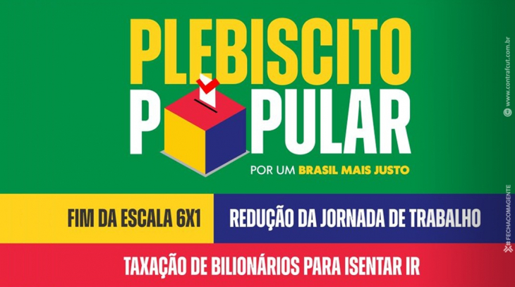 Participe do Plebiscito Popular 2025 pelo fim da escala 6x1 e isenção no Imposto de Renda