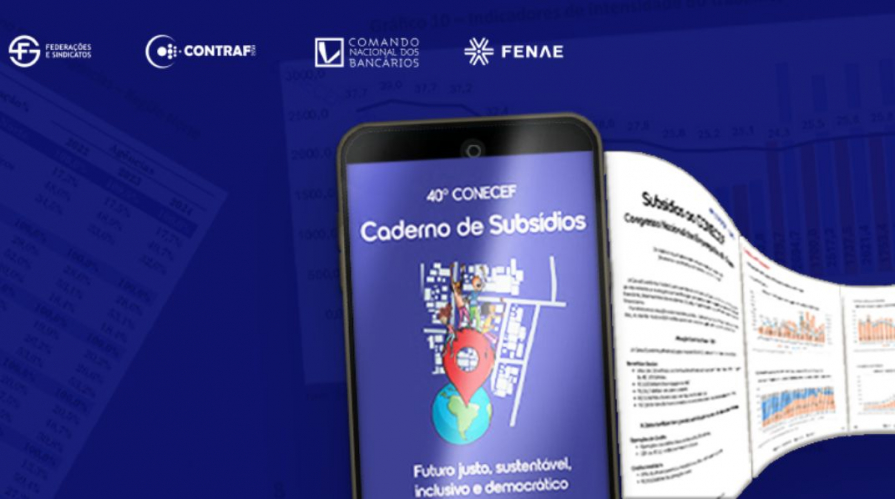 Caderno de Subsídios ao 40º Conecef traça panorama geral da atuação da CAIXA no Brasil