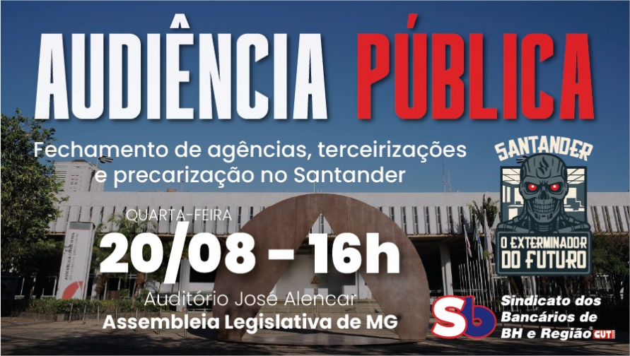 Assembleia Legislativa realiza audiência pública sobre práticas abusivas do Santander em 20 de agosto