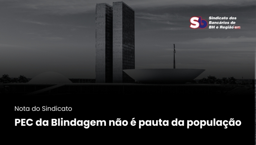 Sindicato se manifesta contra a PEC da Blindagem aprovada na Câmara dos Deputados