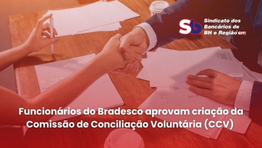 Bancárias e bancários do Bradesco aprovam acordo de CCV