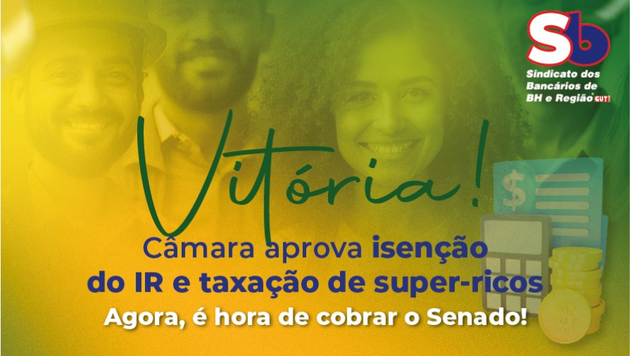 Vitória dos trabalhadores! Câmara aprova isenção do IR para quem ganha até R$ 5 mil