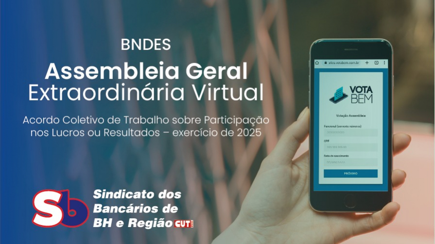Participe agora: Assembleia de bancários do BNDES e subsidiárias sobre PLR 2025
