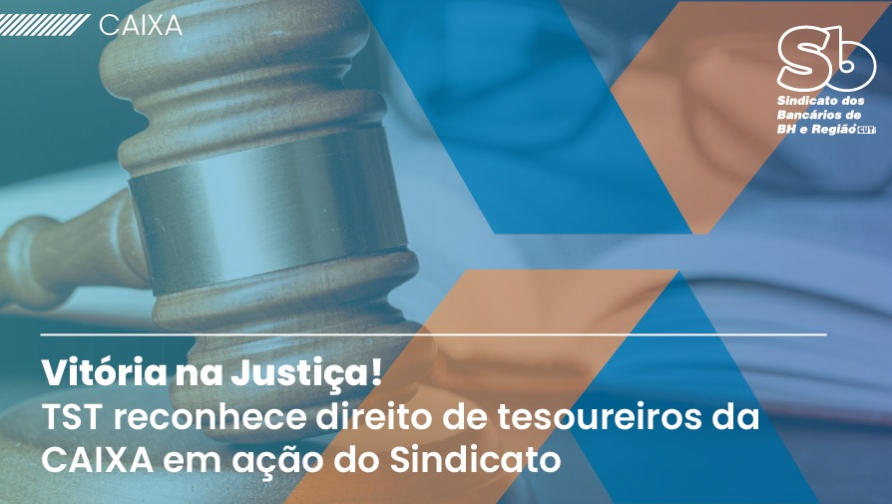 CAIXA: TST reconhece o direito de tesoureiros receberem verba quebra de caixa
