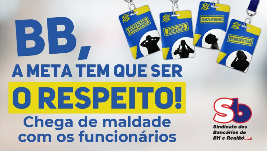 BB: a meta tem que ser o respeito! Trabalhadores se mobilizam por todo o país