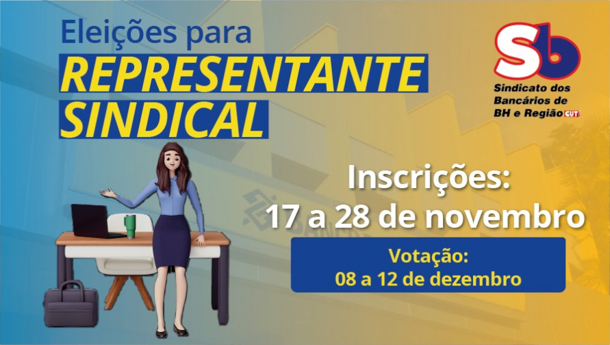 Inscrições abertas para Representantes Sindicais de Base do BB em BH e região! Preencha o formulário até dia 28