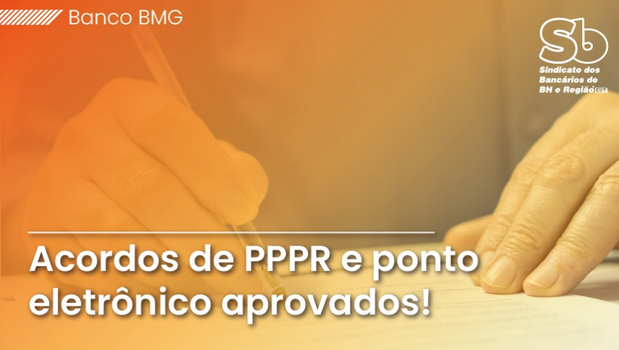 Bancários do BMG aprovam acordos de PPPR 2025 e ponto eletrônico
