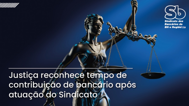Imagem conteúdo - Vitória! Sindicato garante reconhecimento de tempo de contribuição de bancário após indeferimento do INSS