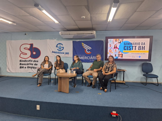 Imagem conteúdo - Sindicato participa de Seminário da CISTT BH, que debate saúde dos trabalhadores e trabalhadoras