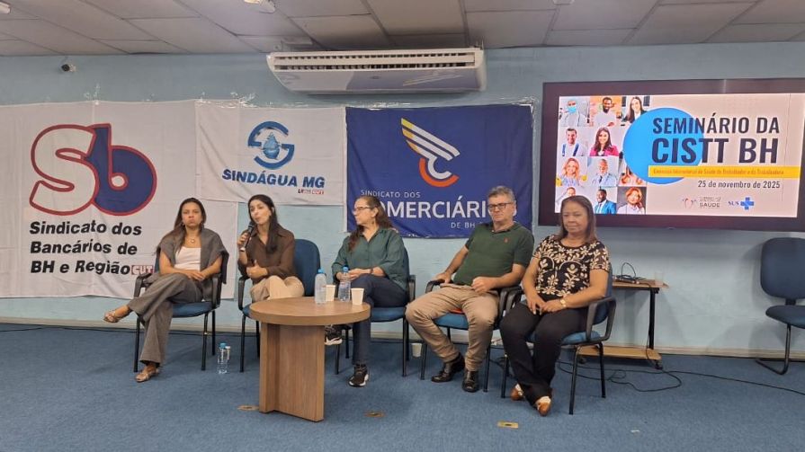 Sindicato participa de Seminário da CISTT BH, que debate saúde dos trabalhadores e trabalhadoras