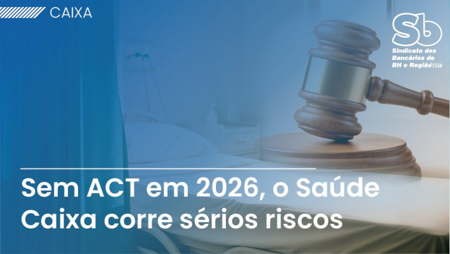 Liminar do TRT 21ª Região sobre o Saúde Caixa é revogada e acende alerta: sem ACT, plano fica em risco