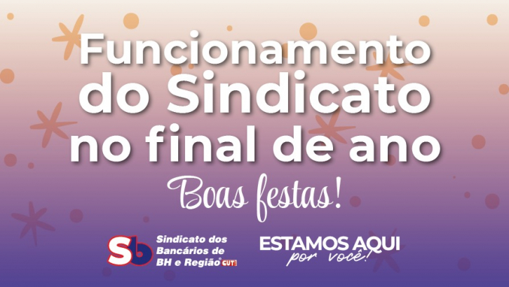 Imagem conteúdo - Confira como será o funcionamento do Sindicato neste fim de ano