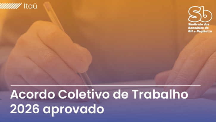 Imagem conteúdo - Bancários do Itaú aprovam Acordo Coletivo de Trabalho 2026