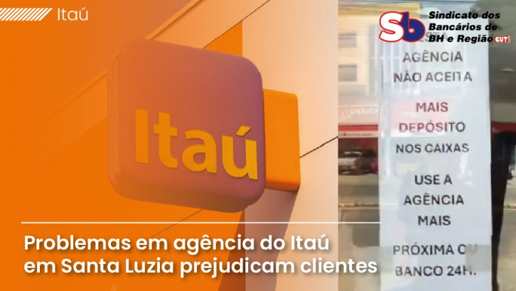 Imagem conteúdo - Agência do Itaú em Santa Luzia deixa de receber depósitos em dinheiro e preocupa clientes