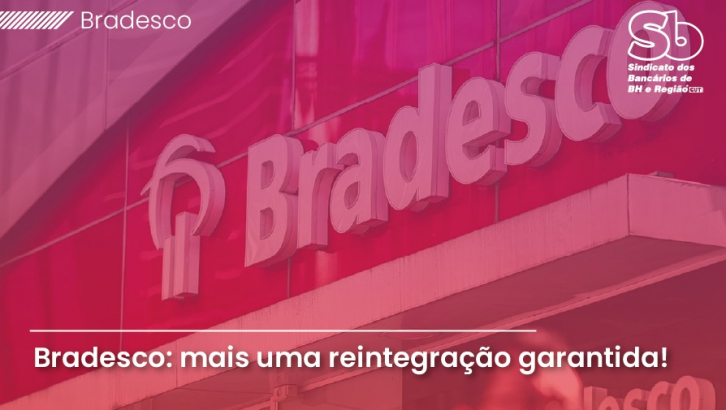 Imagem conteúdo - Vitória! Sindicato garante reintegração de bancária do Bradesco 