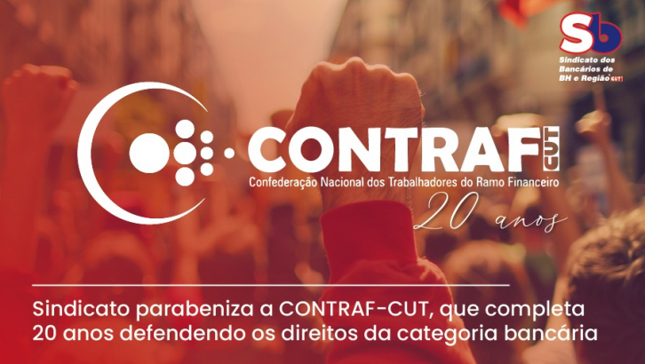 Imagem conteúdo - Contraf-CUT 20 anos: Sindicato parabeniza a entidade por seu importante papel para a categoria 