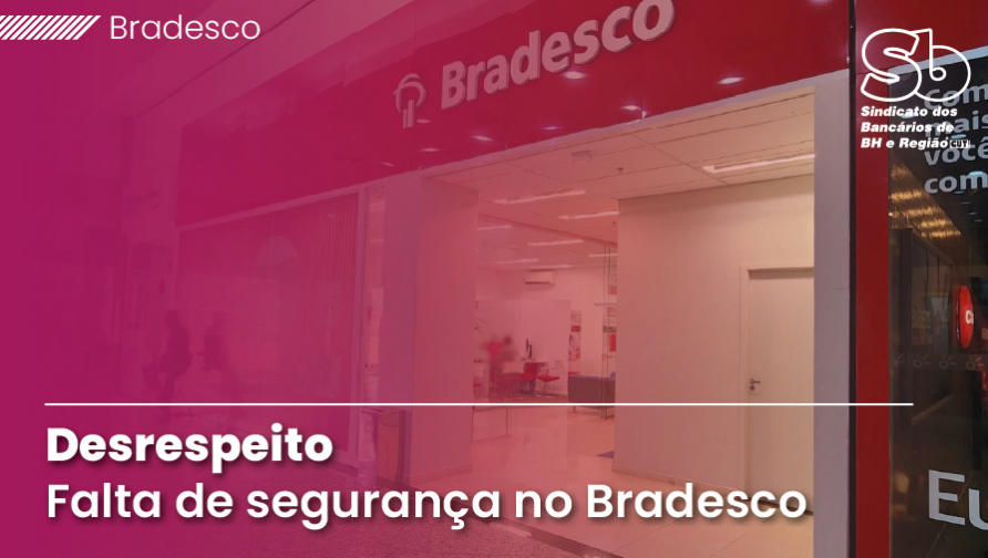 Bradesco realiza manobra para manter funcionários e clientes do Belvedere sem segurança