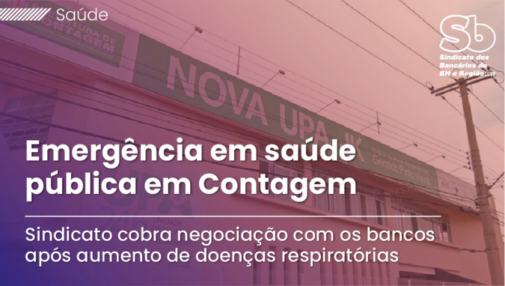 Imagem conteúdo - Sindicato solicita negociação com os bancos após Contagem decretar emergência em saúde pública