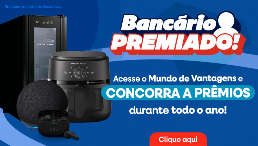 Bancário Premiado: concorra a prêmios incríveis no Mundo de Vantagens!