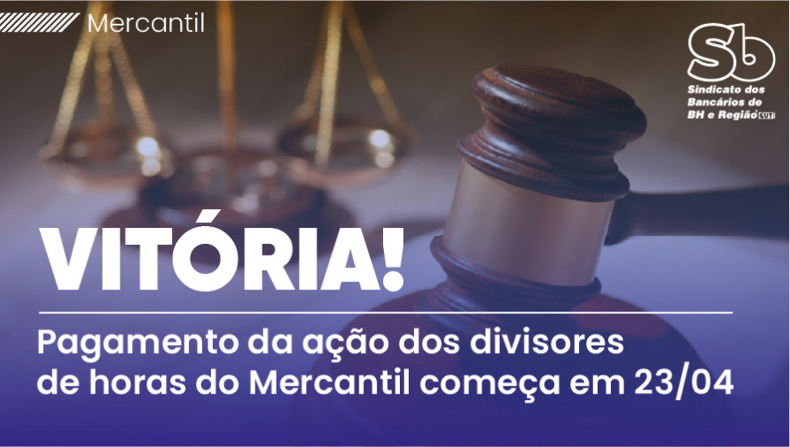 Sindicato inicia pagamento da ação dos divisores de horas do Mercantil em 23 de abril