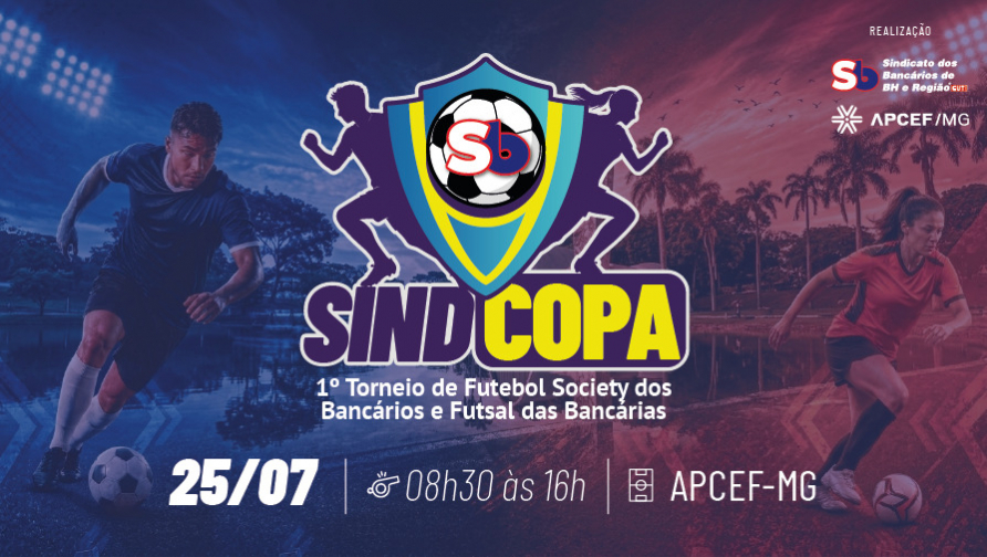 Participe da SindCopa - 1º Torneio de Futebol dos Bancários e Futsal das Bancárias