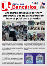 JB 650 - Encontros estaduais definem propostas dos trabalhadores de bancos públicos e privados